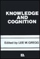 Book cover of: Knowledge and Cognition. By: Lee W. Gregg