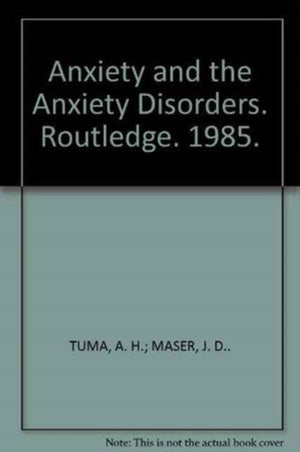 Anxiety and the Anxiety Disorders