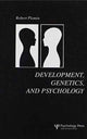 Book cover of: Development, Genetics and Psychology