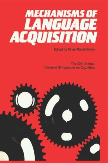 Book cover of: Mechanisms of Language Acquisition. By: Brian MacWhinney