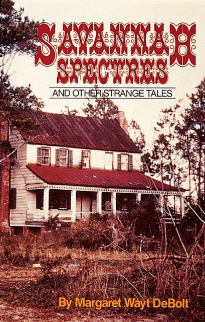 Book cover of: Savannah Spectres. By: Margaret Wayt Debolt