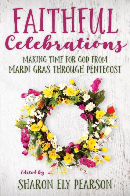 Book cover of: Faithful Celebrations