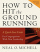Book cover of: How to Hit the Ground Running. By: Neal O. Michell, Neal Michell