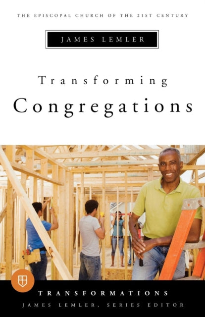 Book cover of: Transforming Congregations. By: James B. Lemler, James Lemler