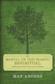 Book cover of: Manual de crecimiento espiritual. By: Max Anders