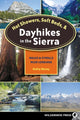 Book cover of: Hot Showers, Soft Beds, and Dayhikes in the Sierra. By: Kathy Morey