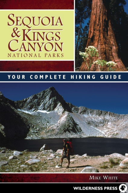 Book cover of: Sequoia and Kings Canyon National Parks. By: Michael C. White