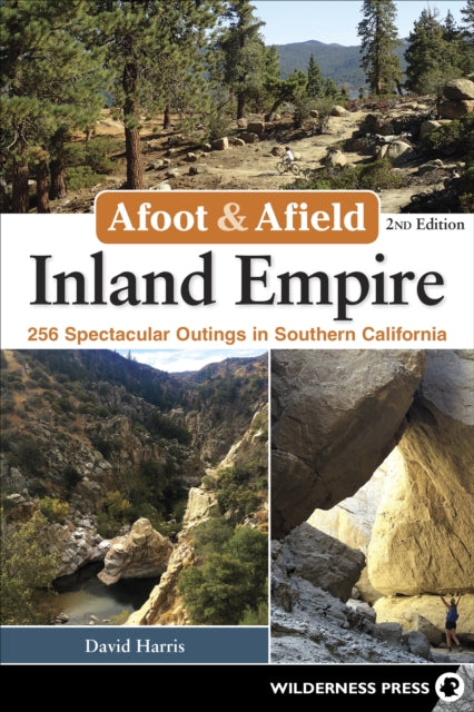 Book cover of: Afoot & Afield: Inland Empire. By: David Money Harris