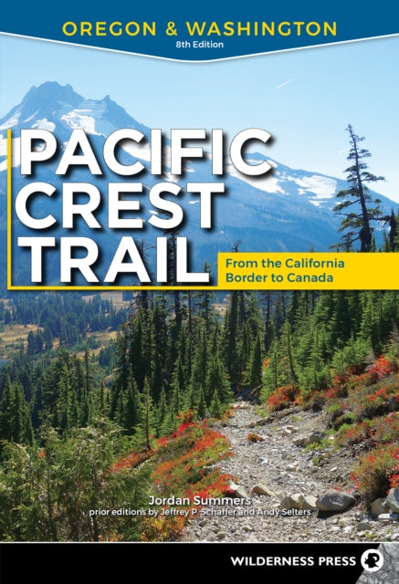 Book cover of: Pacific Crest Trail: Oregon & Washington. By: Jordan Summers
