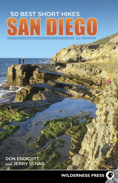 Book cover of: 50 Best Short Hikes: San Diego. By: Don Endicott