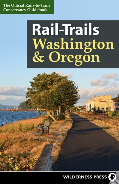Book cover of: Rail-Trails Washington & Oregon. By: Rails-to-Trails Conservancy
