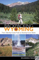 Book cover of: Backpacking Wyoming. By: Douglas Lorain