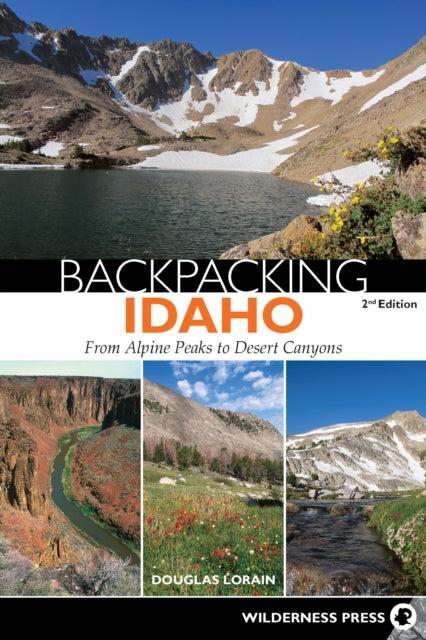Book cover of: Backpacking Idaho. By: Douglas Lorain