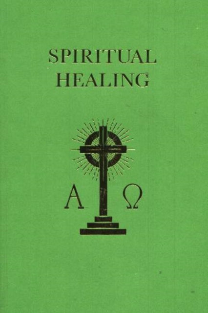 Book cover of: Spiritual Healing. By: John T. Ferrier