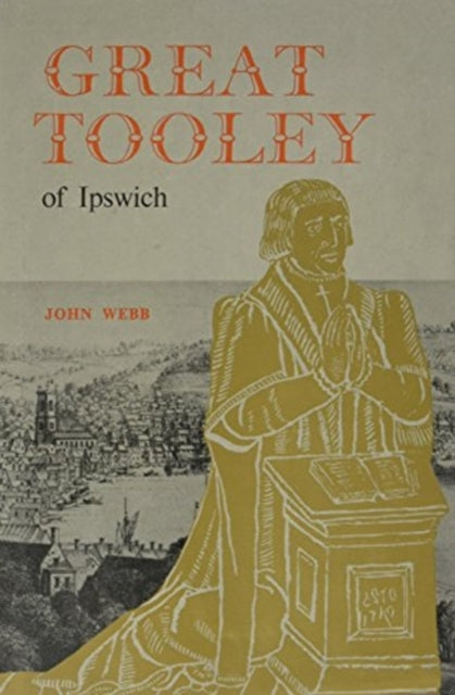 Book cover of: Great Tooley of Ipswich. By: John Webb