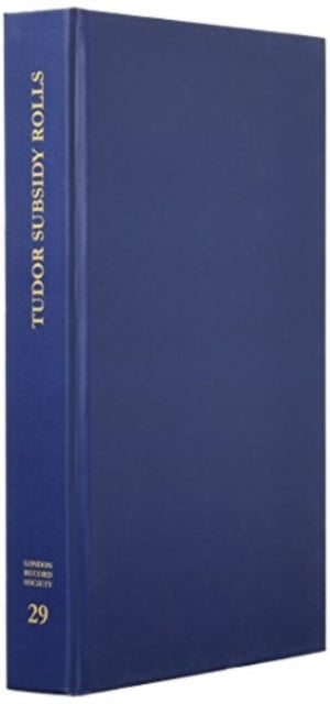 Book cover of: Two Tudor Subsidy Assessment Rolls for the City of London 1541 and 1582. By: R.G. Lang
