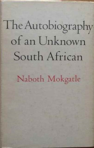 Autobiography of an Unknown South African