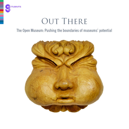 Book cover of: Out There: The Open Museum. By: Elaine Addington