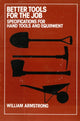 Book cover of: Better Tools for the Job. By: William Armstrong