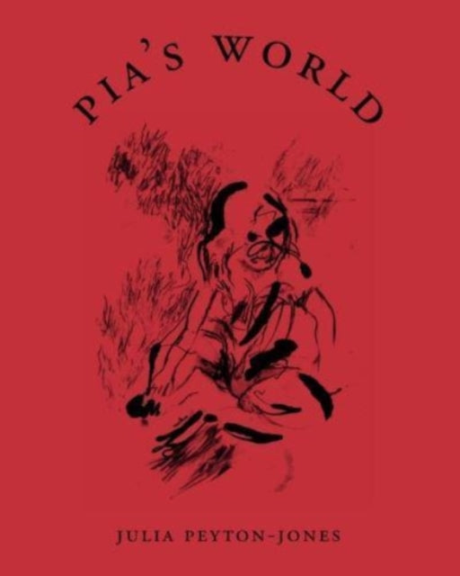 Book cover of: Pia's World. By: Julia Peyton-Jones