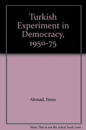 Turkish Experiment in Democracy, 1950-75