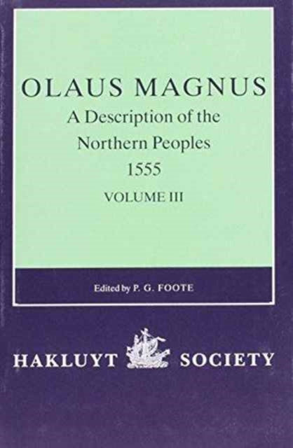 Book cover of: Olaus Magnus, A Description of the Northern Peoples, 1555. By: P. G. Foote