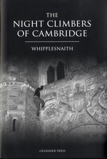 Book cover of: Night Climbers of Cambridge. By: Whipplesnaith