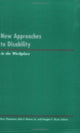 Book cover of: New Approaches to Disability in the Workplace