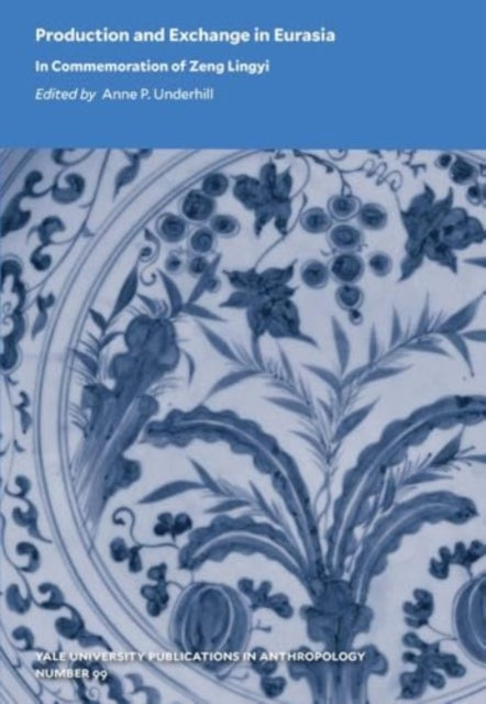 Book cover of: Production and Exchange in Eurasia