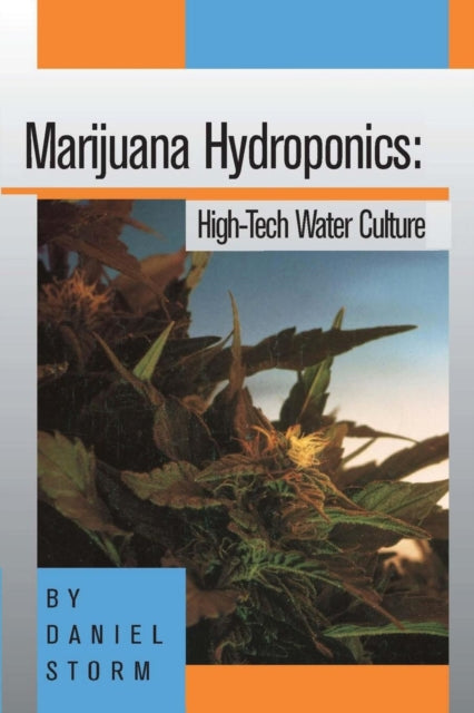 Book cover of: Marijuana Hydroponics. By: Daniel Storm