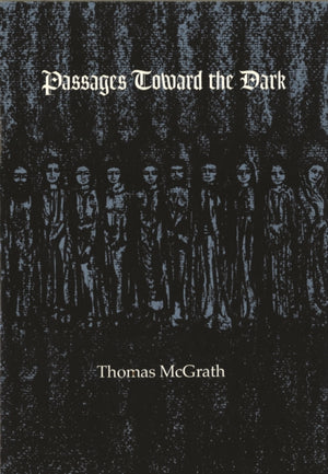 Passages Toward the Dark