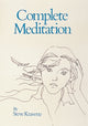 Book cover of: Complete Meditation. By: Steve Kravette