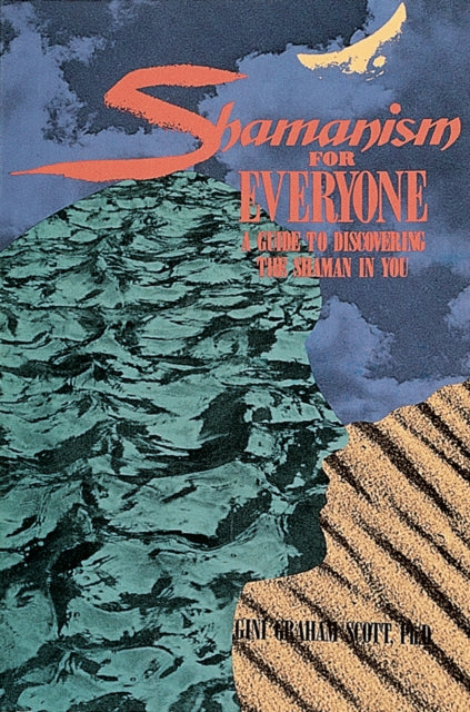 Book cover of: Shamanism for Everyone. By: Gini Graham Scott