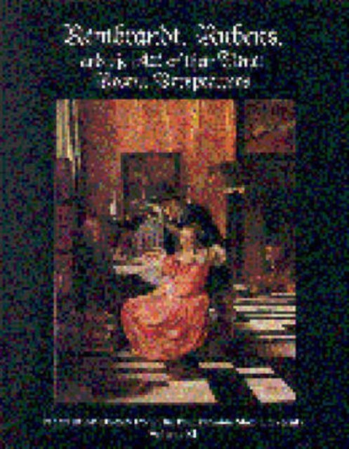 Book cover of: Rembrandt, Rubens, and the Art of Their Time. By: Susan C. Scott