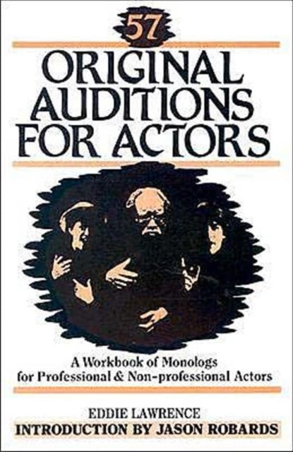 Book cover of: 57 Original Auditions for Actors. By: Eddie Lawrence