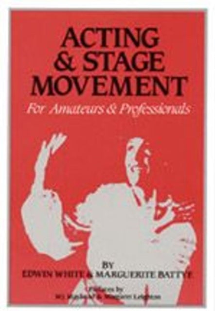 Book cover of: Acting & Stage Movement