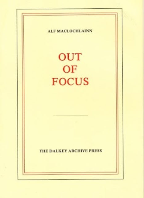 Book cover of: Out of Focus. By: Alf Maclochlainn