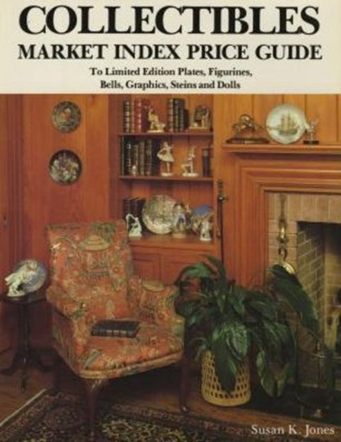 Book cover of: Collectibles Market Index Price Guide. By: Susan K. Jones