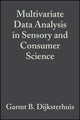 Book cover of: Multivariate Data Analysis in Sensory and Consumer Science. By: Garmt B. Dijksterhuis