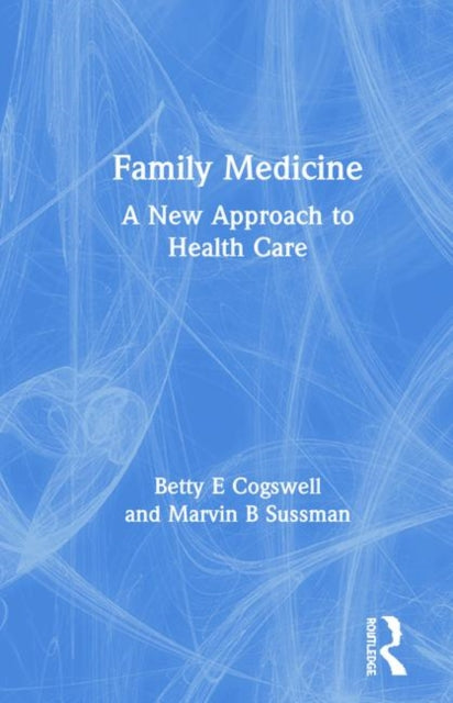 Book cover of: Family Medicine. By: Betty E. Cogswell