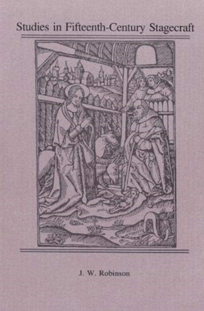 Book cover of: Studies in Fifteenth-Century Stagecraft
