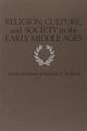 Book cover of: Religion, Culture, and Society in the Early Middle Ages