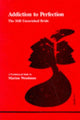 Book cover of: Addiction to Perfection