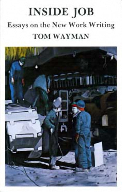 Book cover of: Inside Job. By: Tom Wayman