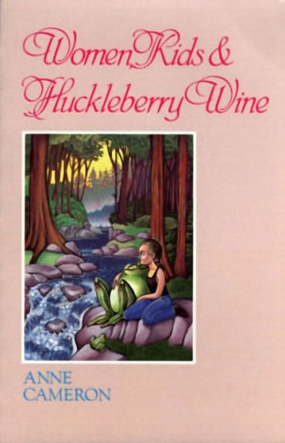 Book cover of: Women, Kids & Huckleberry Wine
