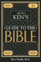 Book cover of: Ken's Guide to the Bible. By: Ken Smith
