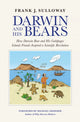Book cover of: Darwin and His Bears. By: Frank J. Sulloway