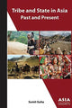Book cover of: Tribe and State in Asia, Past and Present. By: Sumit Guha