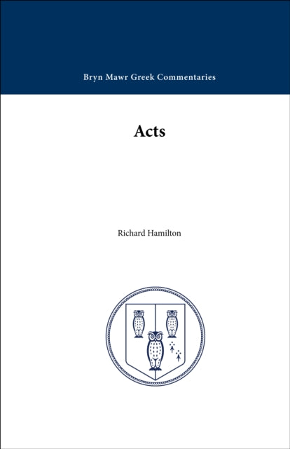 Book cover of: Acts of the Apostles. By: Richard Hamilton