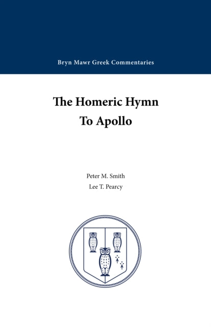Book cover of: Homeric Hymn to Apollo. By: Peter M. Smith